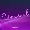 J-Willies - Unusual - Single